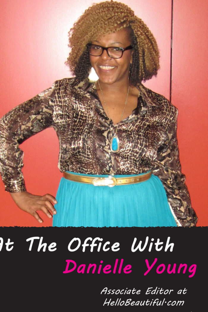 AT THE OFFICE WITH: DANIELLE YOUNG