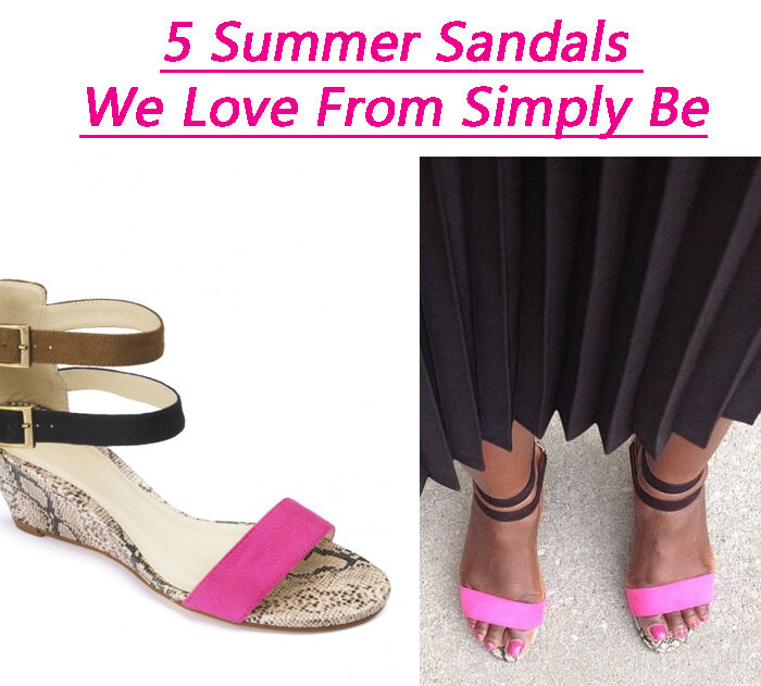 5 SUMMER SANDALS WE LOVE FROM SIMPLY BE