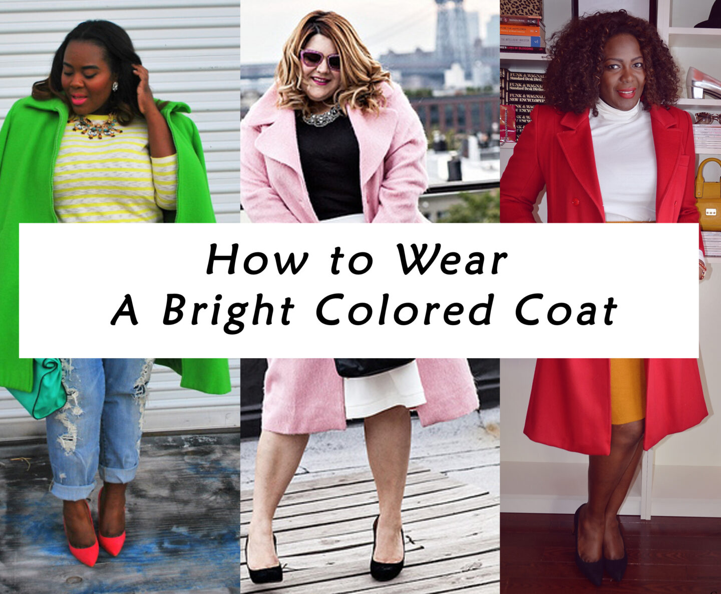 How To Wear A Bright Colored Coat For Fall & Winter (Plus Size Fashion ...