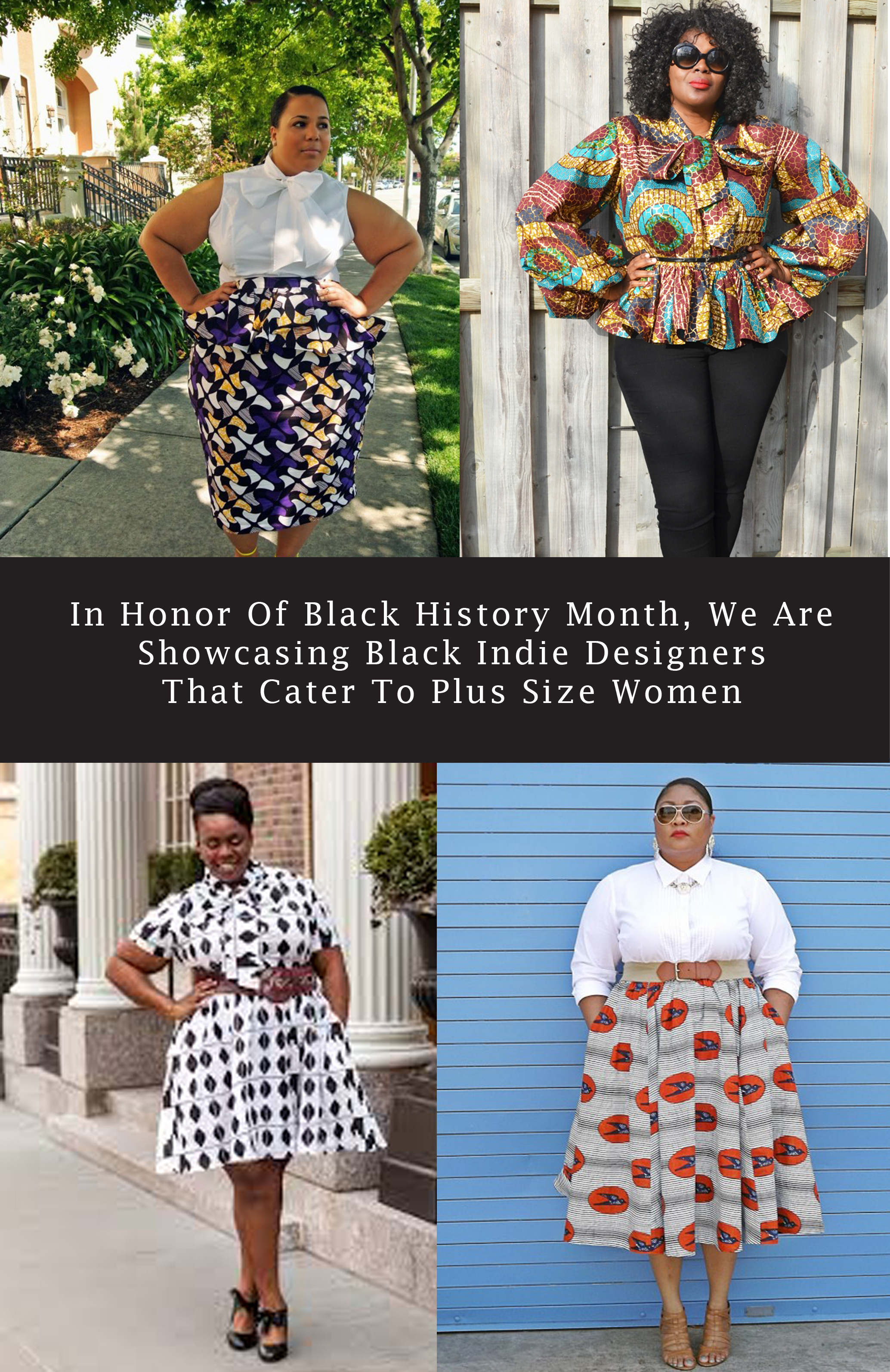 In Honor Of Black History Month We Are Showcasing Black Indie Designers That Cater To Plus Size