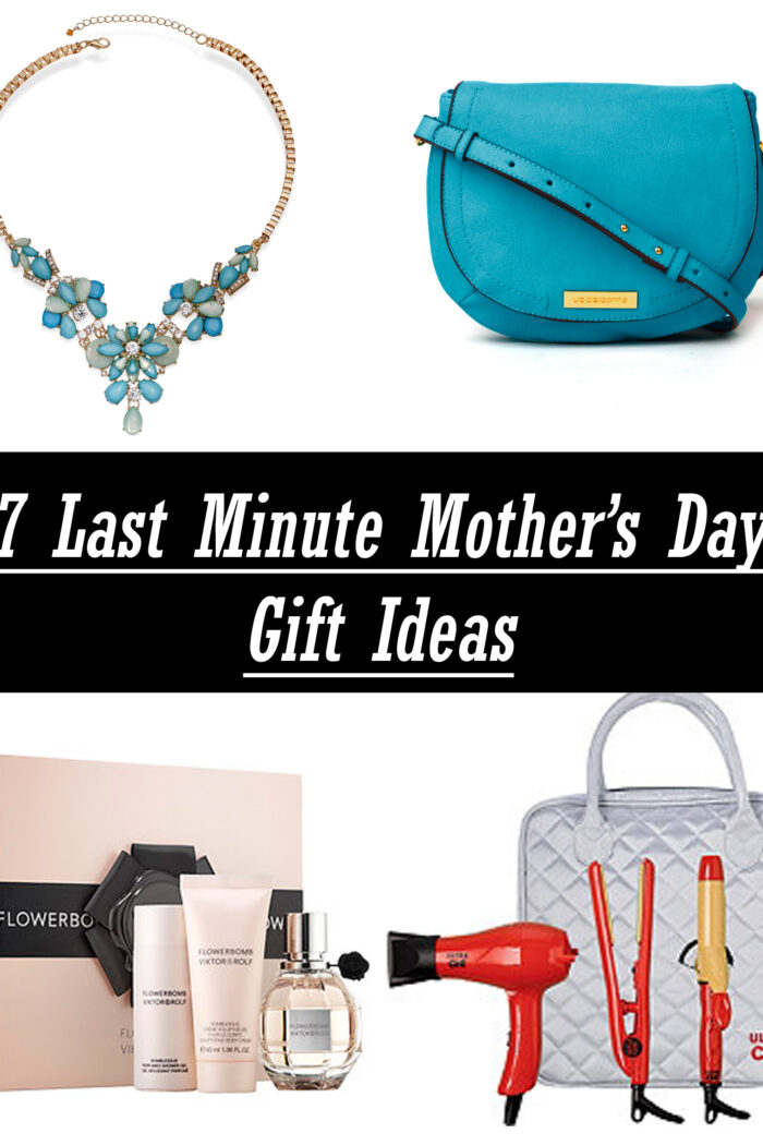 7 Last Minute Mother’s Day Gift Ideas