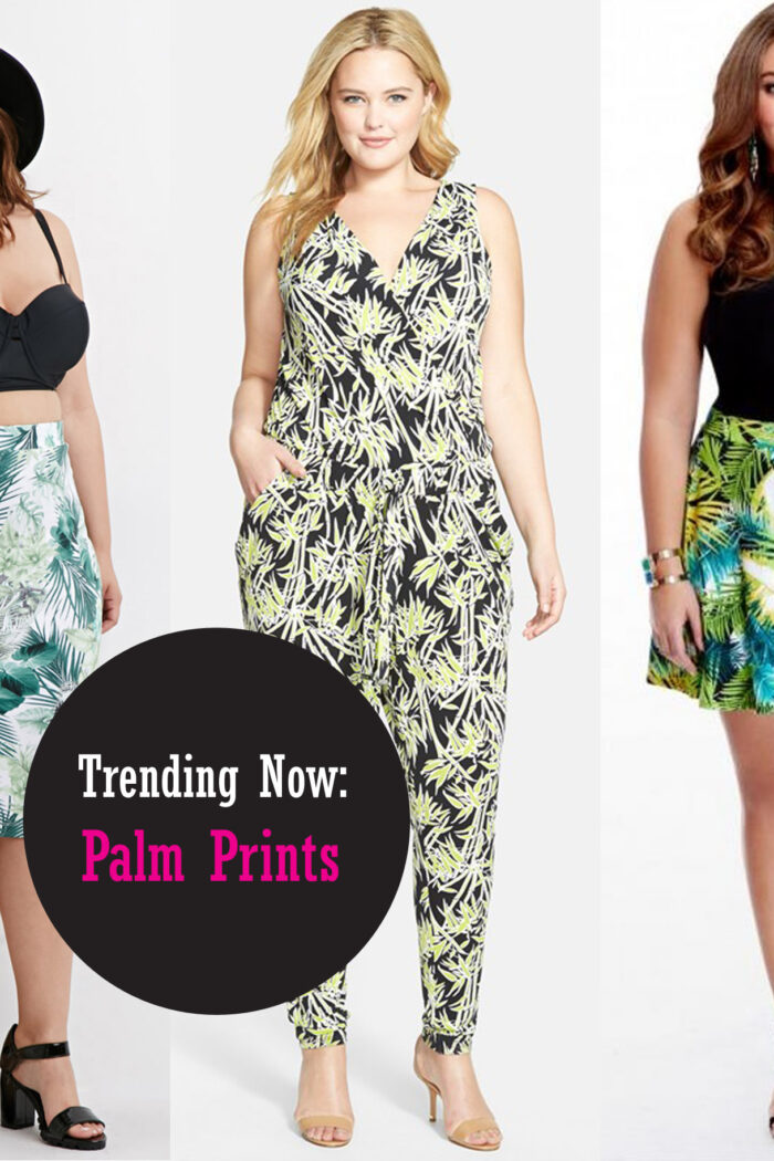 Trend To Try: Palm & Tropical Prints (Plus Size Fashion)