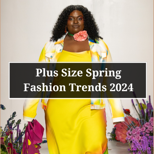 3 Top Spring/Summer 2024 Fashion Trends And Where To Shop Them In Plus Sizes
