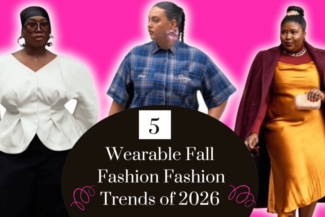 Your Plus-Size 2026 Fall Fashion Trends Shopping Guide